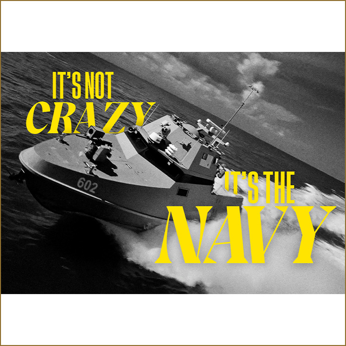 It&#39;s not Crazy. It&#39;s the Navy