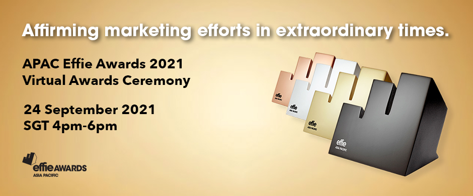 2021 APAC Effie Virtual Awards Ceremony Banner 2021 APAC Effie Virtual Awards Ceremony Banner